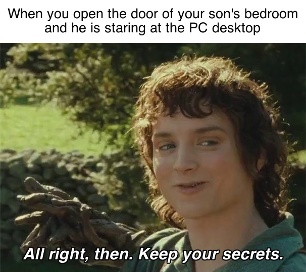 File:All Right Then, Keep Your Secrets meme 3.jpg