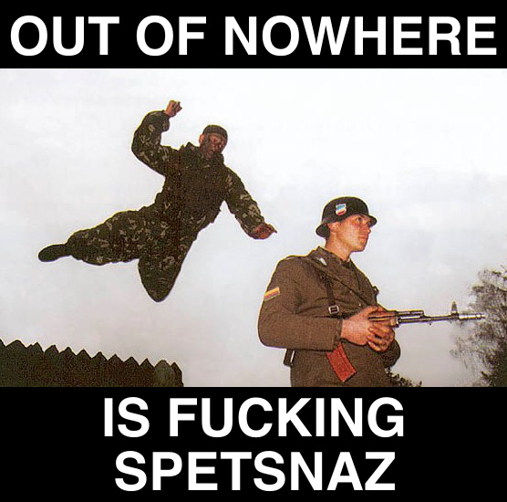 File:Out of Nowhere Is Spetsnaz meme 1.jpg