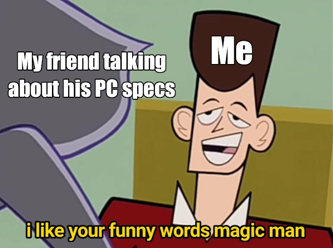 File:I Like Your Funny Words, Magic Man meme 1.jpg
