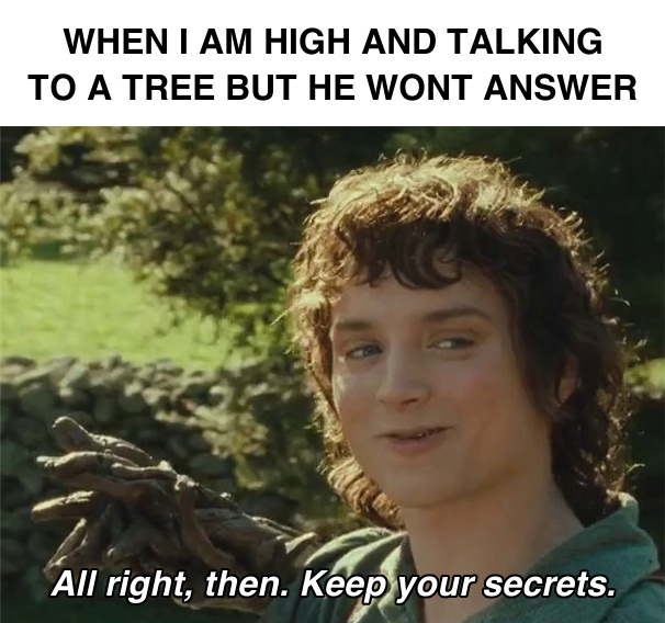 File:All Right Then, Keep Your Secrets meme 1.jpg