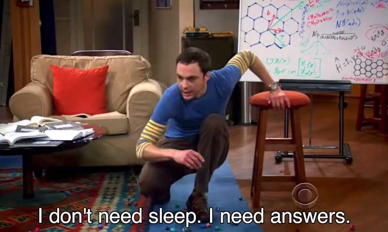 I_Don't_Need_Sleep._I_Need_Answers.jpg