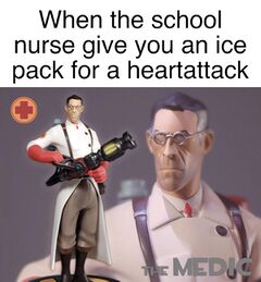 The Medic meme #1