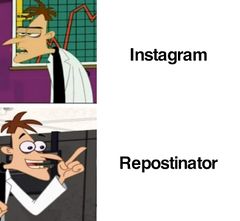 Dr. Heinz Doofenshmirtz-inator meme #2