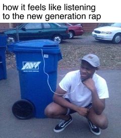 Listening to Trash meme #1