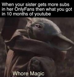 Whore Magic meme #4