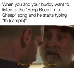 I Know What Kind of Man You Are meme #3
