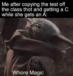 Whore Magic meme #3