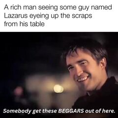 Somebody Get These Beggars Out of Here meme #1