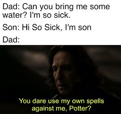 You Dare Use My Own Spells Against Me meme #4