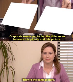 They’re The Same Picture: blank meme template
