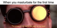 The Power of the Sun, in the Palm of My Hand meme #4
