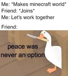 Peace Was Never an Option meme #3